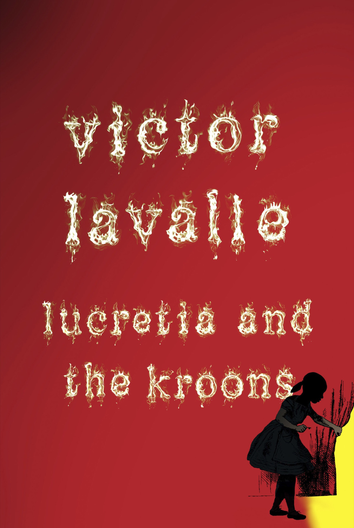 Lucretia And The Kroons Victor Lavalle