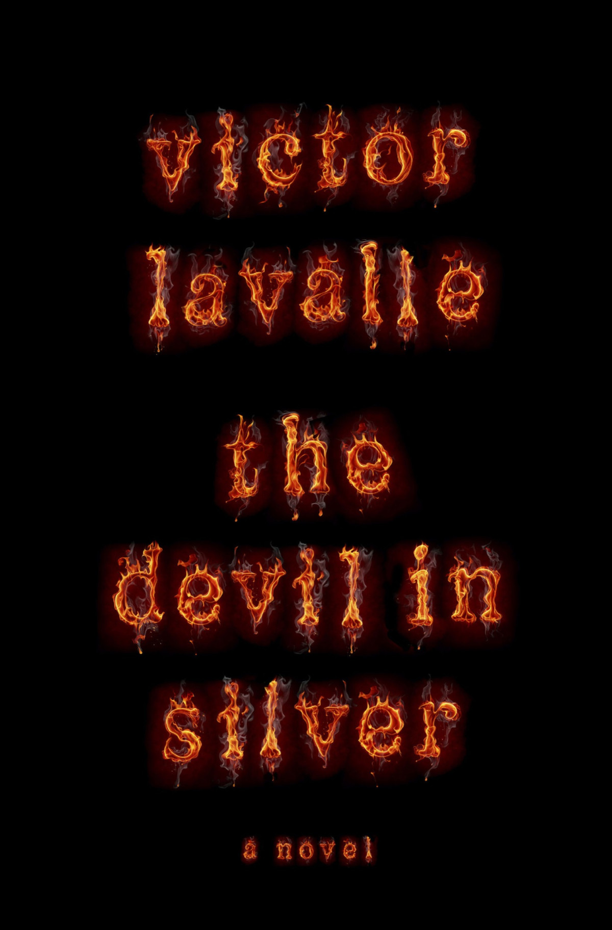 The Devil In Silver A Novel Victor Lavalle