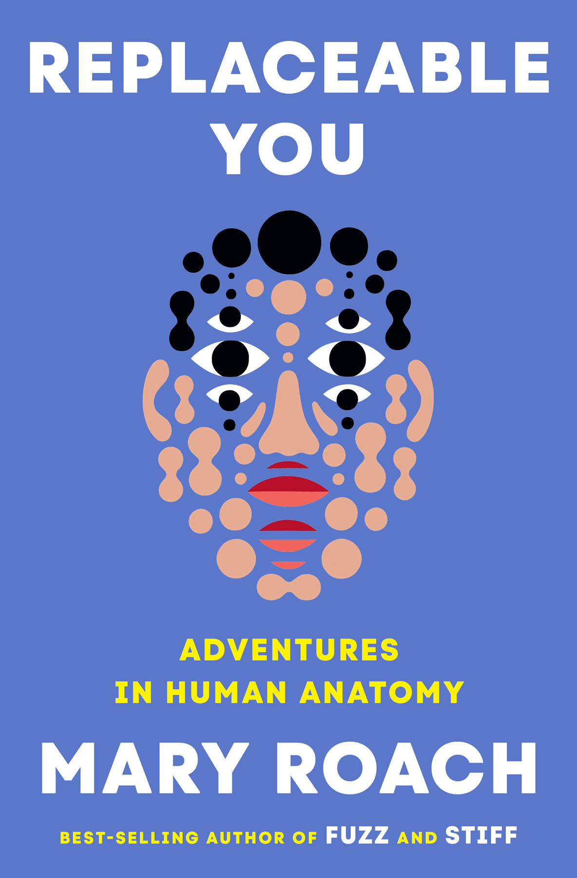 Replaceable You Mary Roach