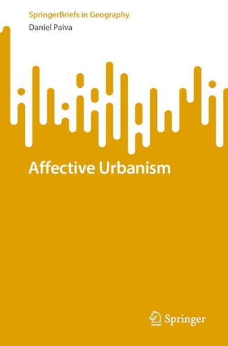 Affective Urbanism 2024th Edition Daniel Paiva