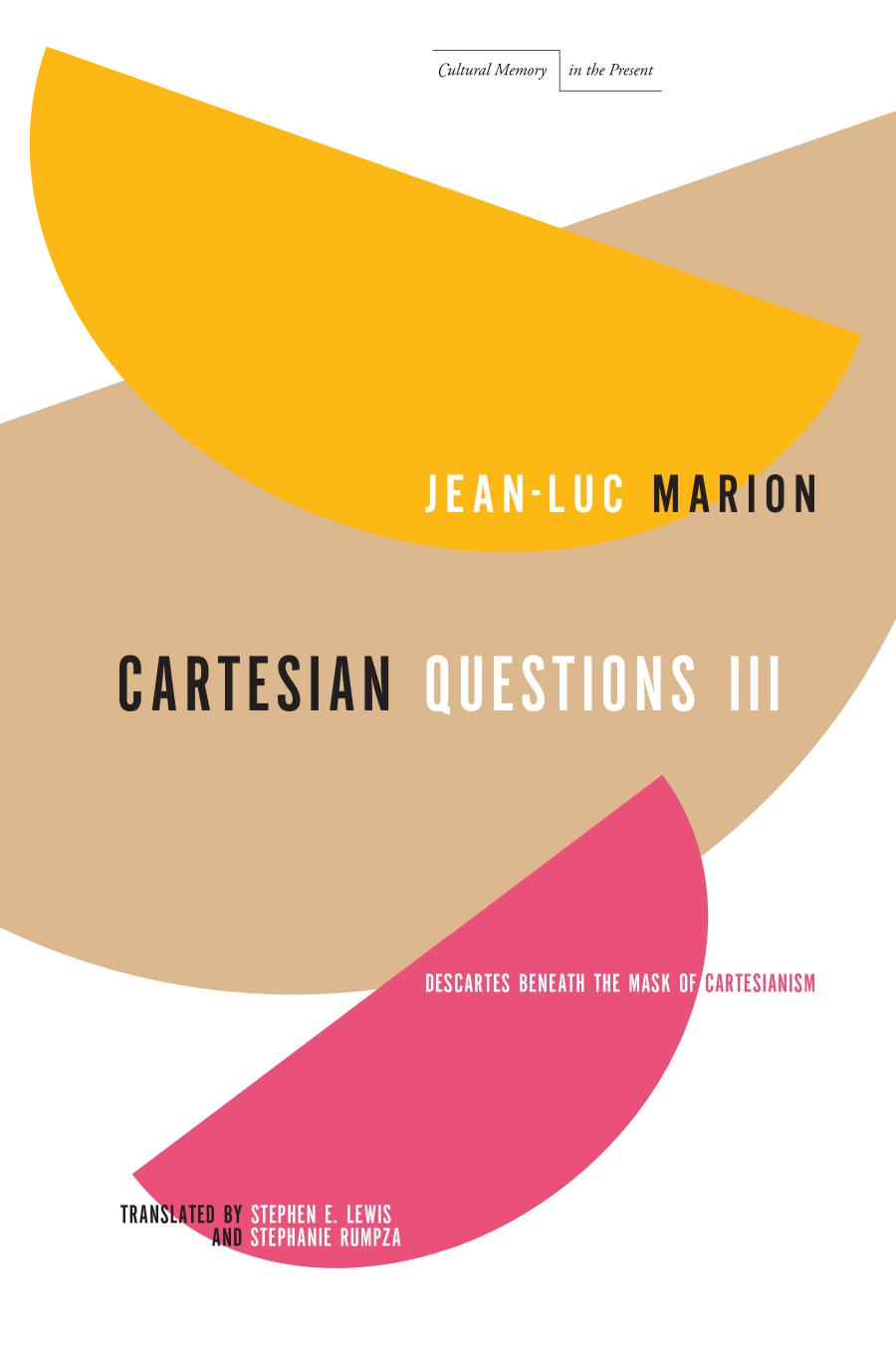 Cartesian Questions Iii Jeanluc Marion