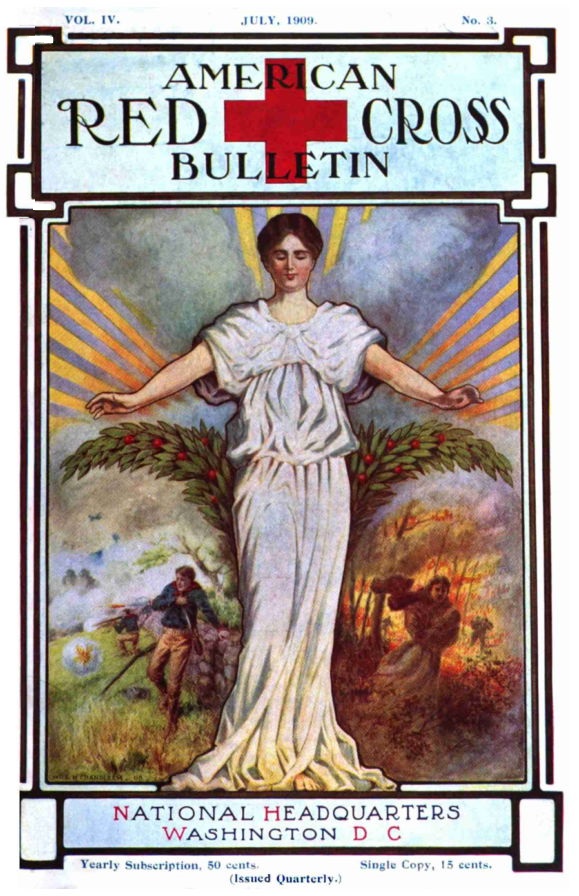 The American Red Cross Bulletin Vol Iv No 3 July 1909 Reprint Ebook Edition American National Red Cross