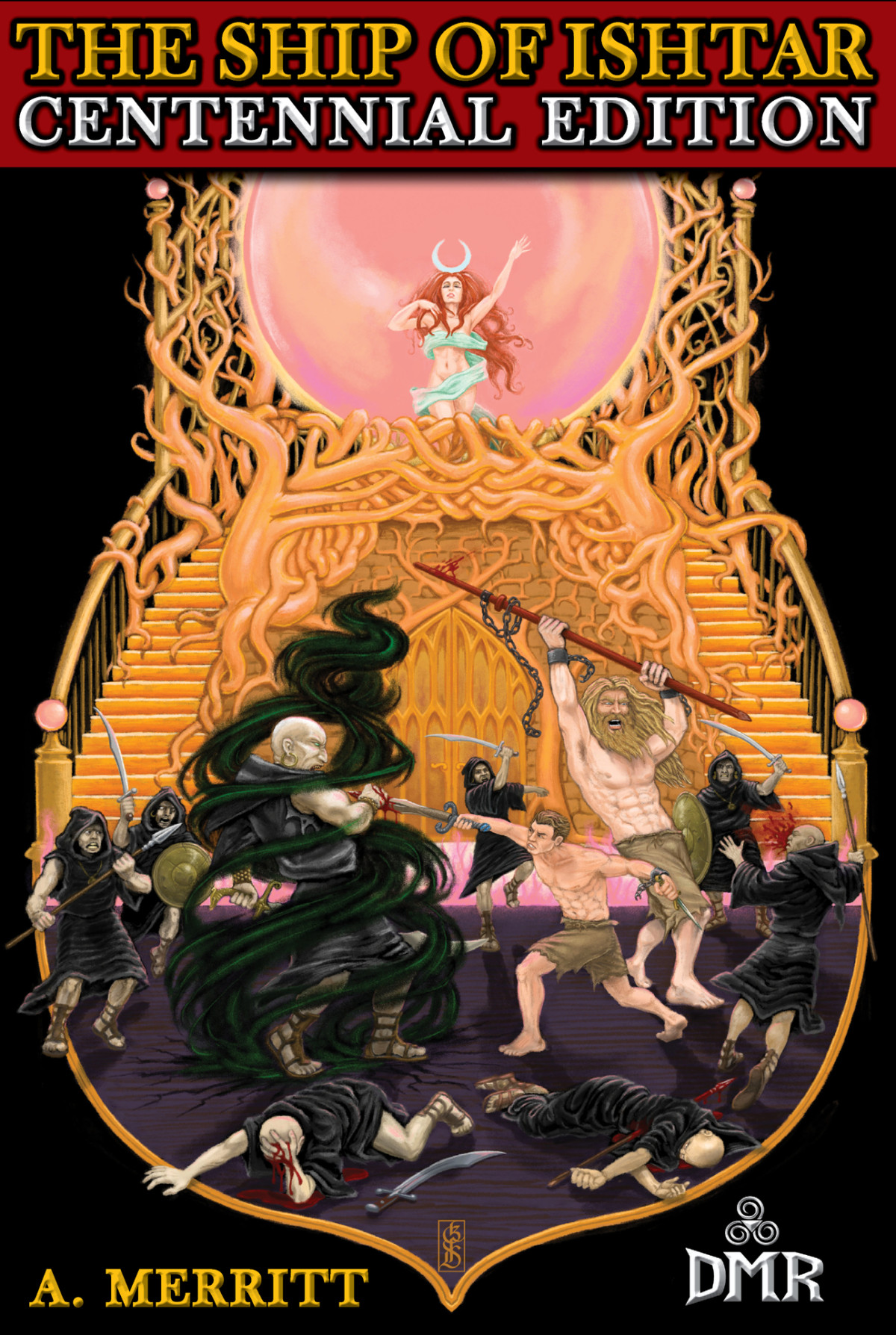 The Ship Of Ishtar Centennial Edition A Merritt