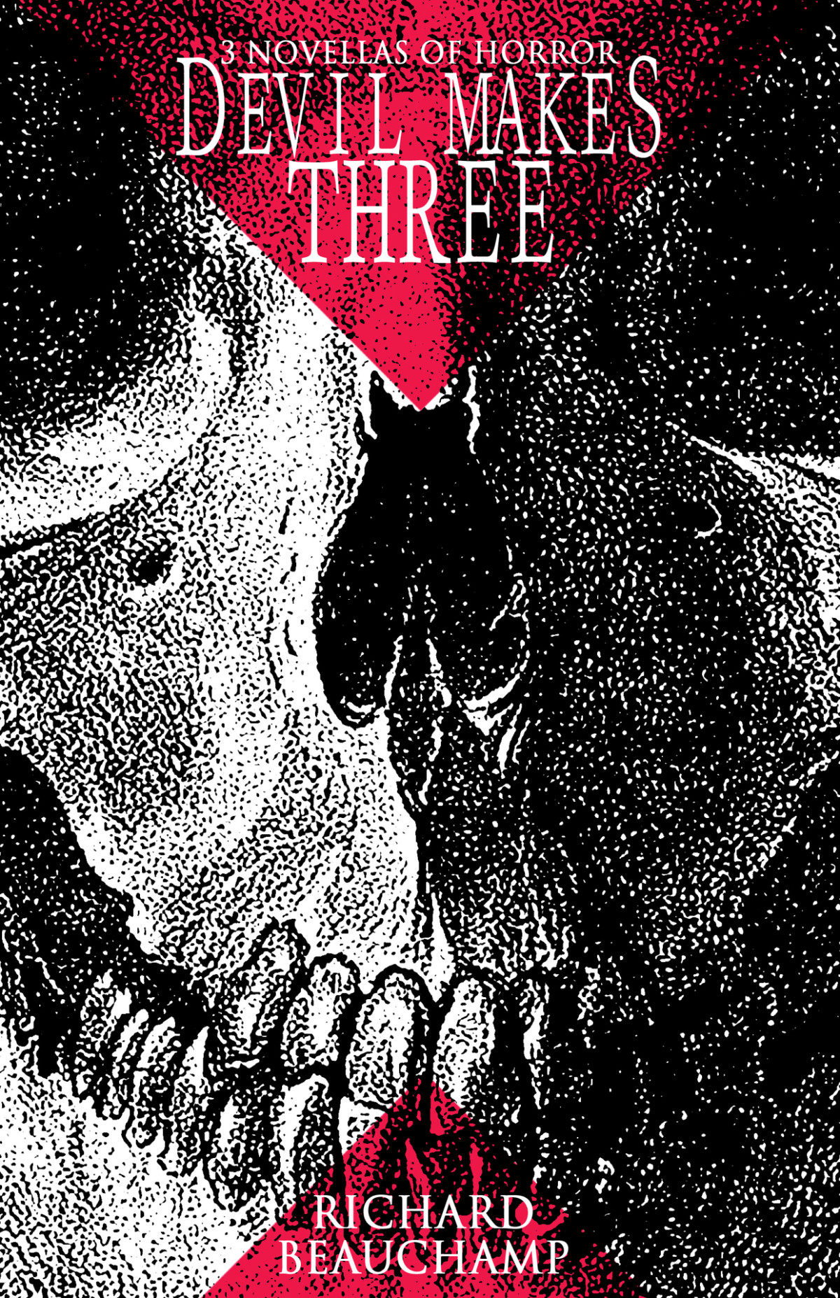 Devil Makes Three Three Novellas Of Horror Richard Beauchamp