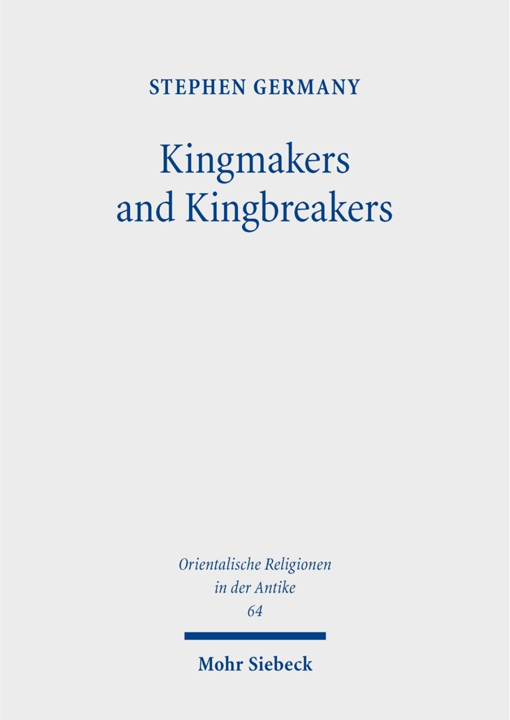 Kingmakers And Kingbreakers Philistines Arameans And Historical Patterning In Samuelkings Research On Israel And Aram In Biblical Times Ix Stephen Germany