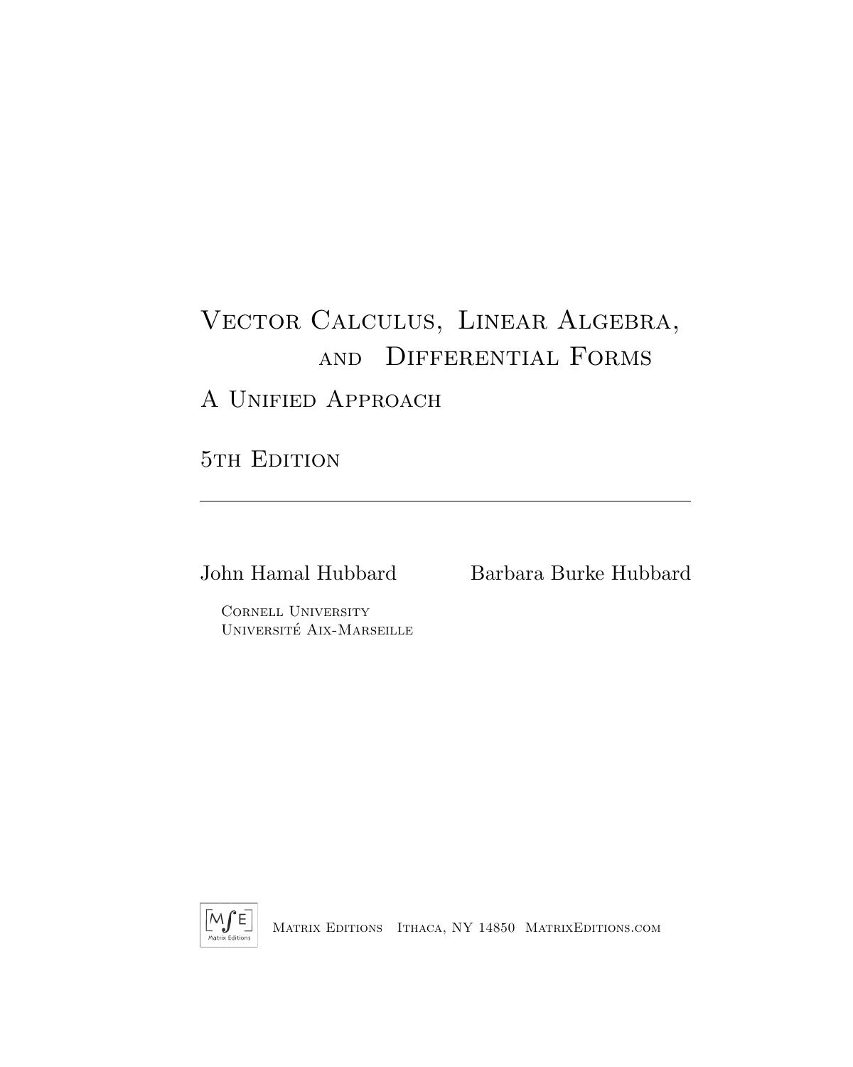 Vector Calculus Linear Algebra And Differential Forms A Unified Approach 5nd 2015 5th John Hamal Hubbard