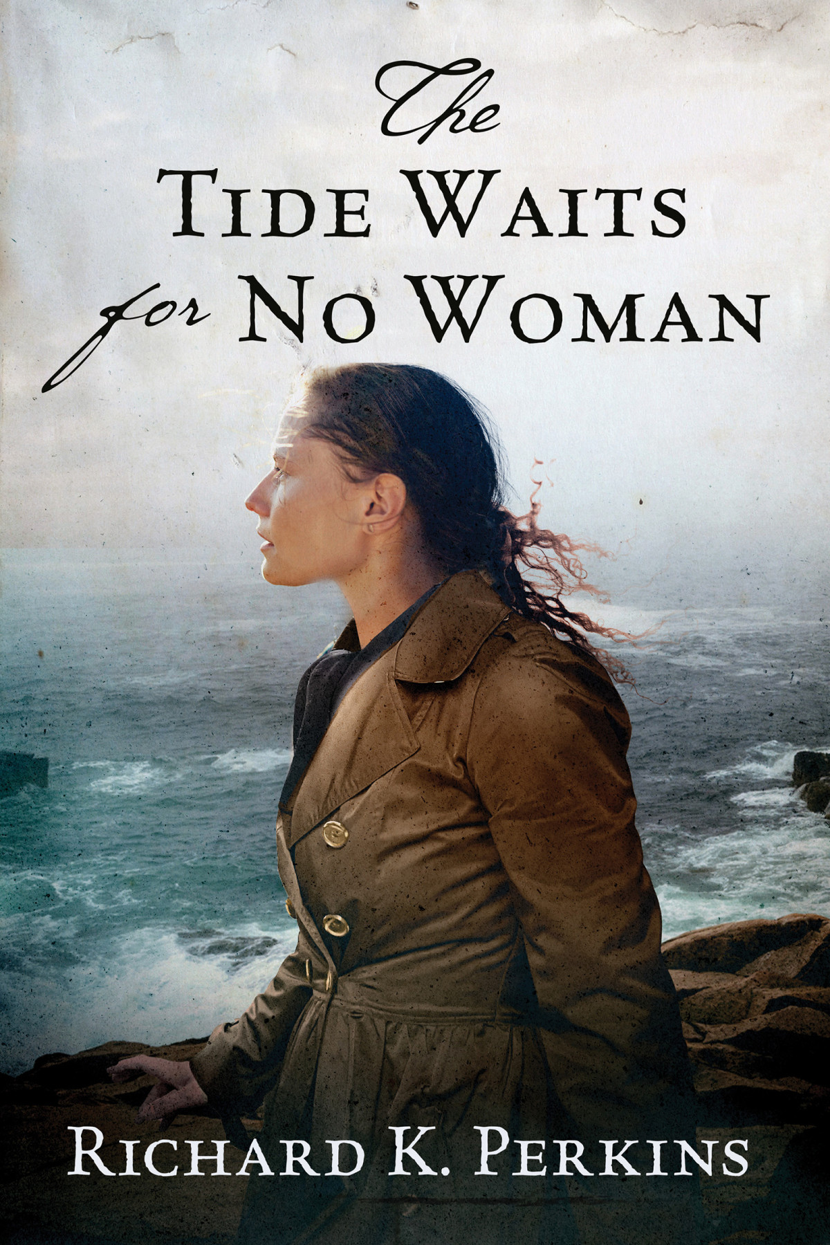 The Tide Waits For No Woman Richard K Perkins
