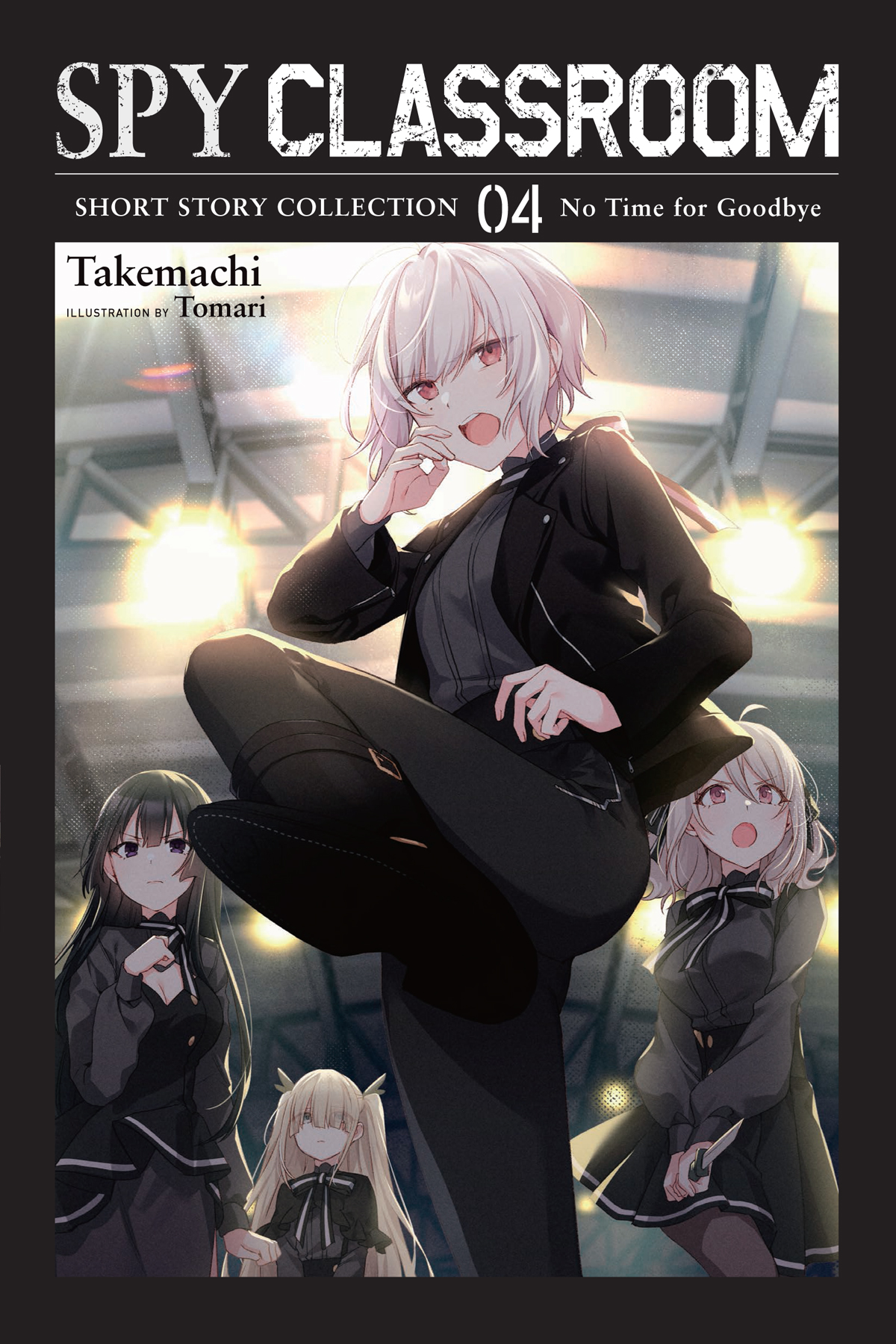 Spy Classroom Short Story Collection Vol 4 No Time For Goodbye Takemachi And Tomari