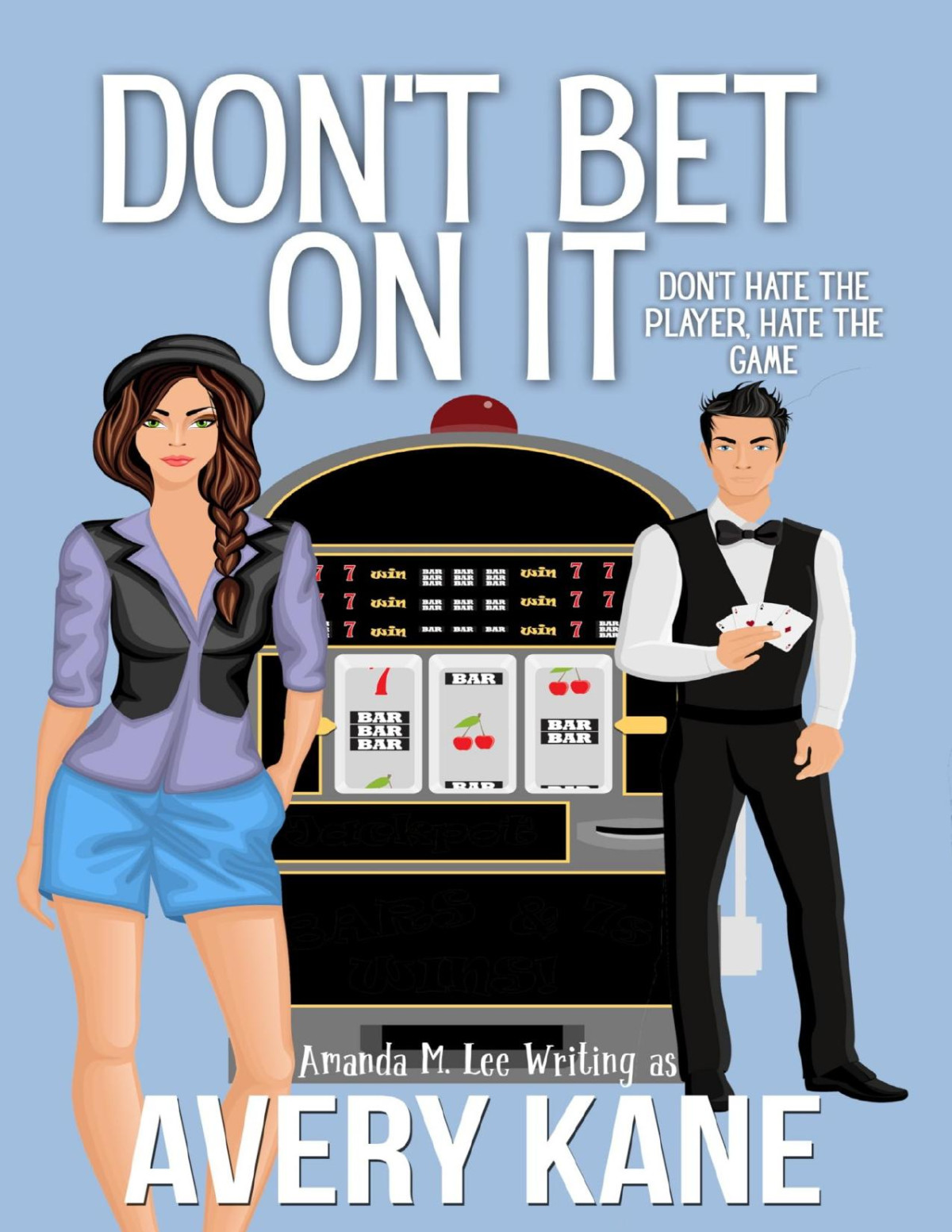 Dont Bet On It Avery Kane Amanda M Lee