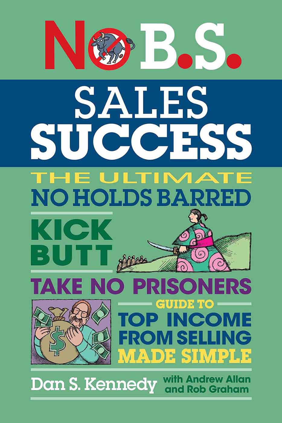 No B S Sales Success Kennedy Dan Sallan Andrewgraham Rob