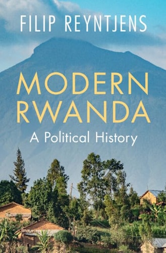 Modern Rwanda A Political History Filip Reyntjens