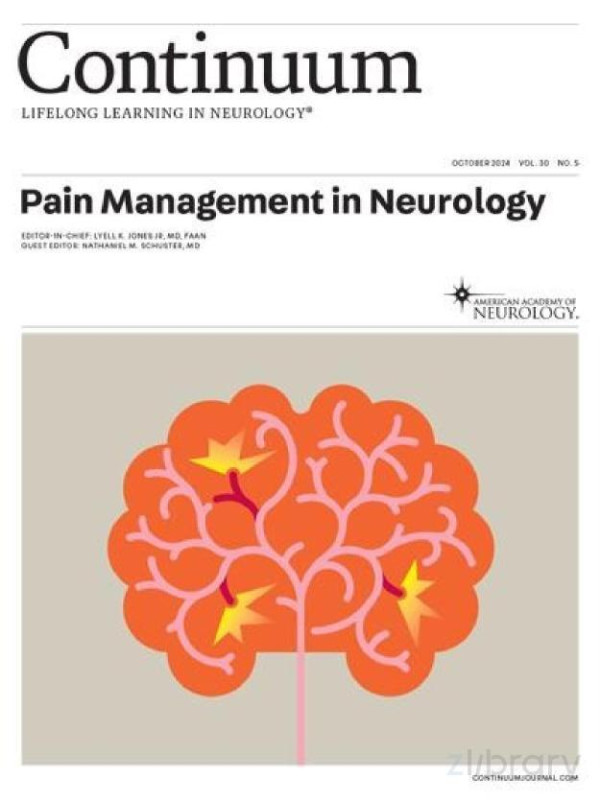 Pain Management In Neurology October 2024 Vol 30 No 5 Continuum Lifelong Learning In Neurology American Academy Of Neurologypdf Nuri Jacoby