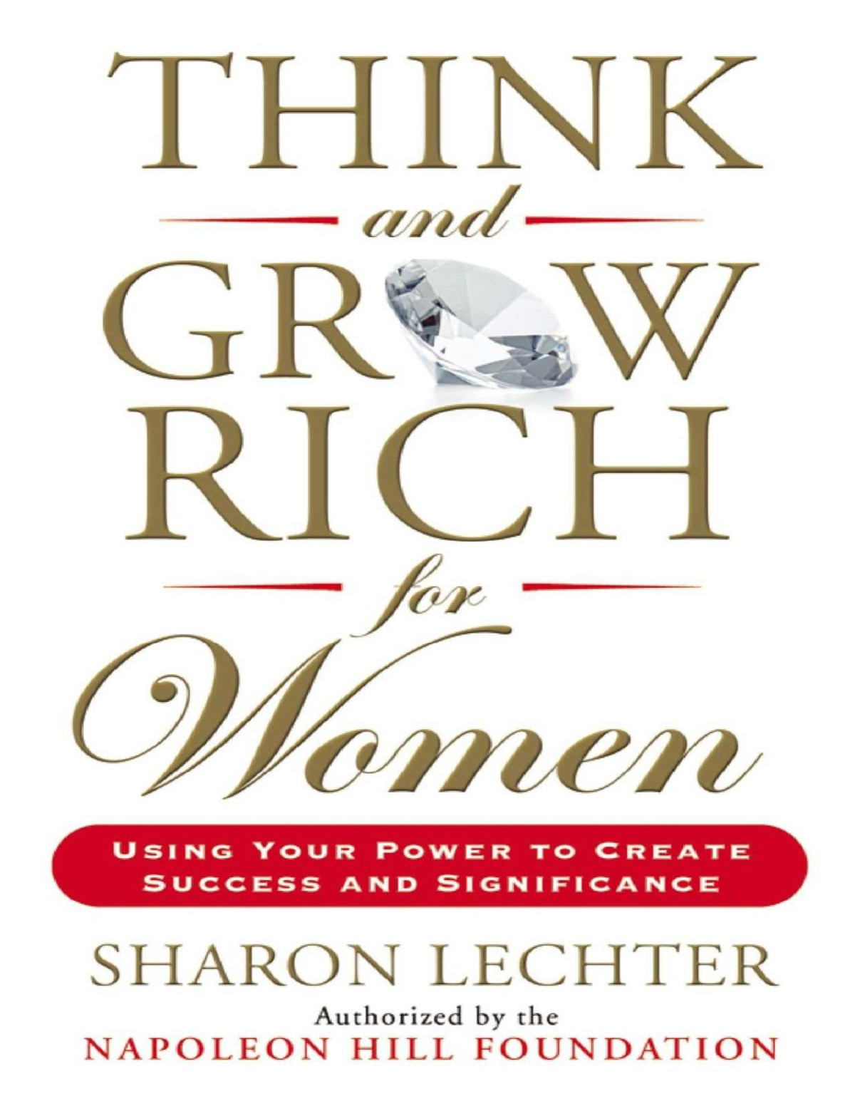 Think And Grow Rich For Women Think And Grow Rich Series Sharon Lechter