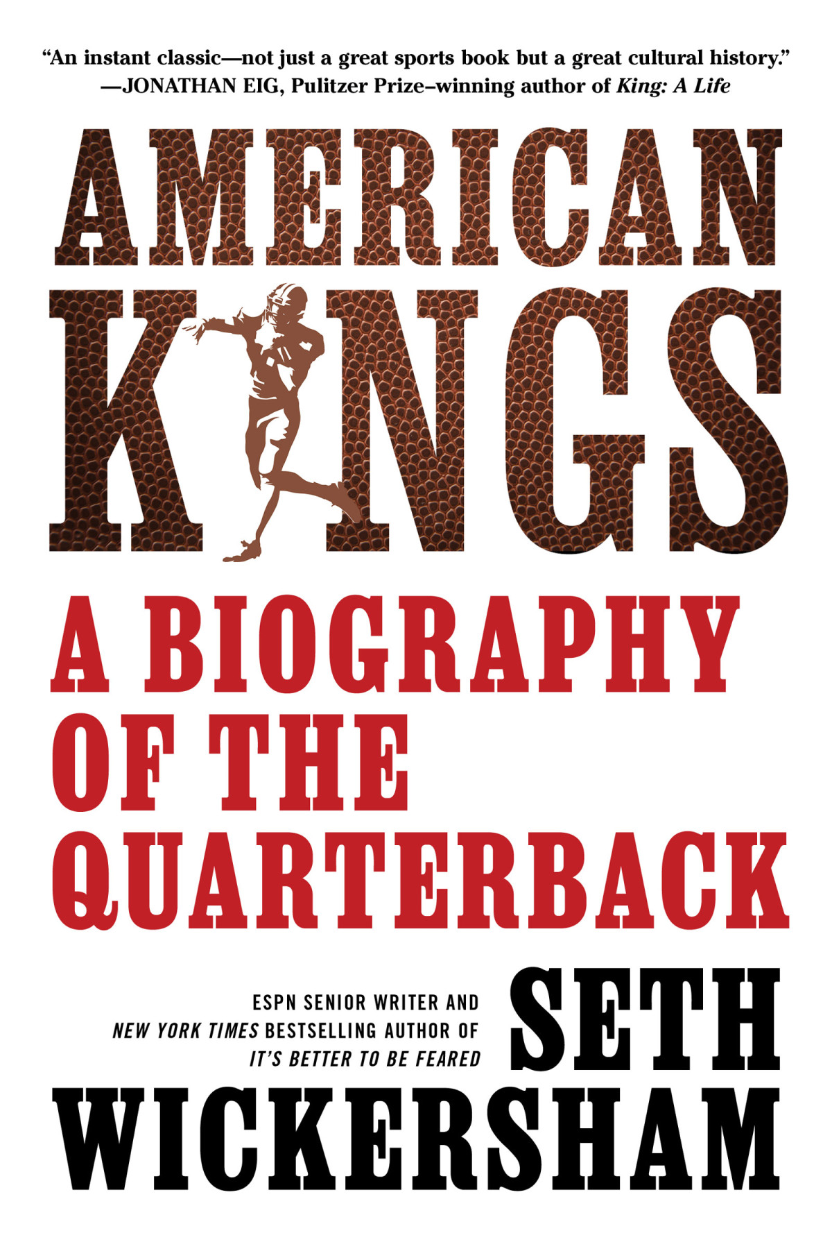 American Kings A Biography Of The Quarterback Seth Wickersham