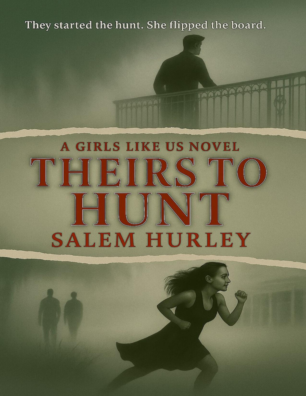 Theirs To Hunt Girls Like Us Book One Salem Hurley