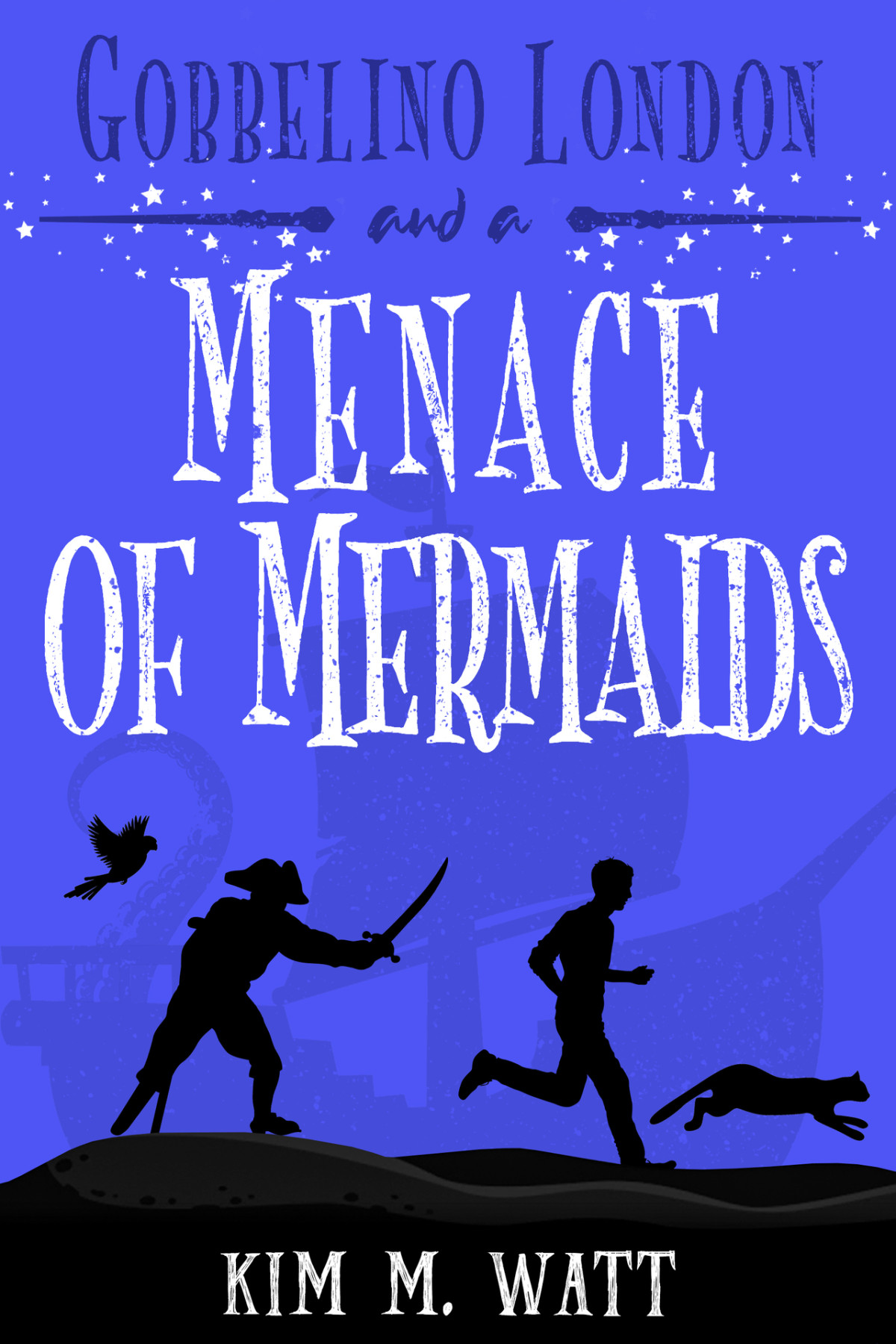 Gobbelino London A Menace Of Mermaids Cats Snark Dangerous Waters A Complete Funny Cozy Urban Fantasy Series Gobbelino London Pi Book 6 Kim M Watt