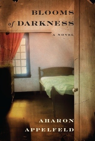 Blooms Of Darkness Aharon Appelfeld