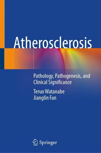 Atherosclerosis Pathology Pathogenesis And Clinical Significance Teruo Watanabe
