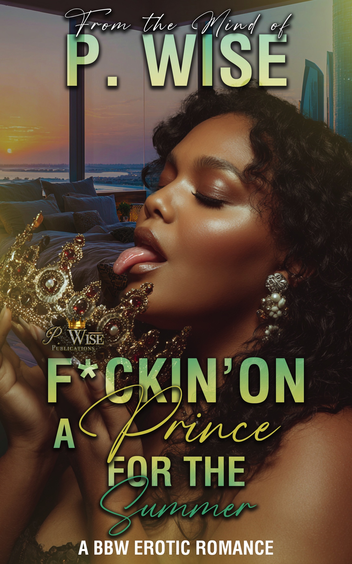 Fckin On A Prince For The Summer A Bbw Erotic Romance Wise