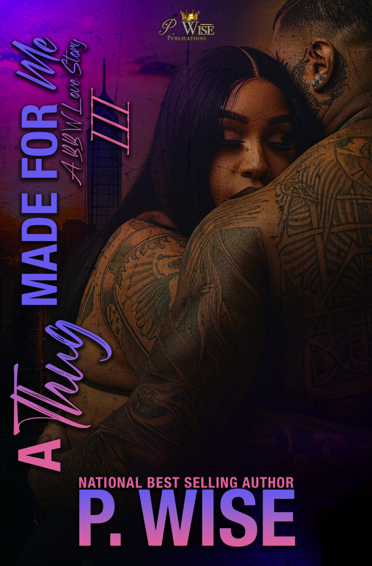 A Thug Made For Me 3 A Bbw Love Story Wise P