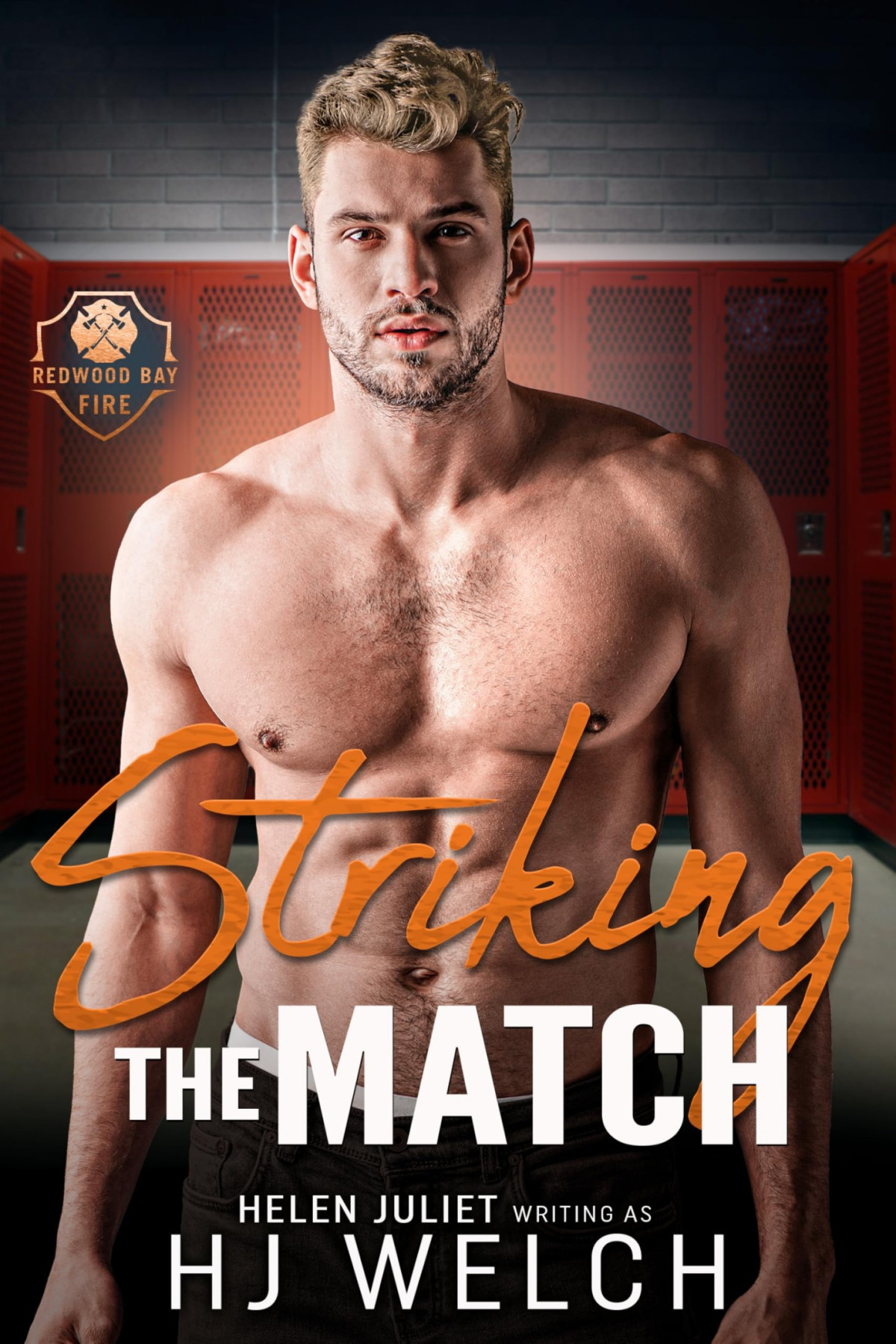 Striking The Match An Mm Firefighter Romance Redwood Bay Fire Book 3 Hj Welch Helen Juliet