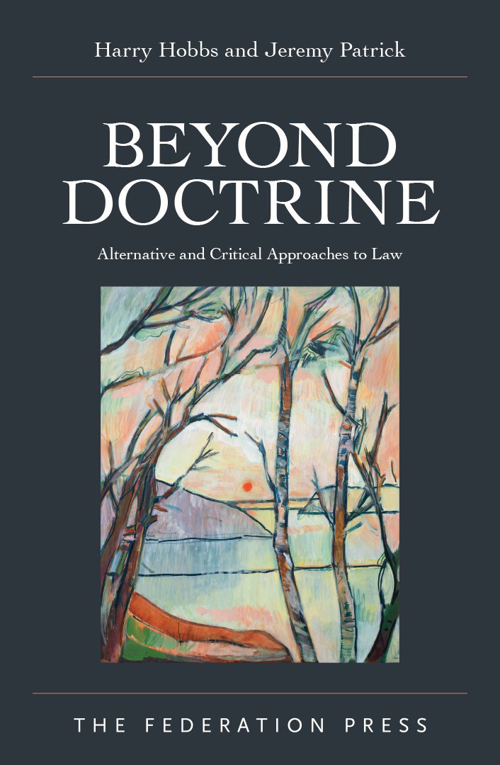 Beyond Doctrine Alternative And Critical Approaches To Law 1st Edition Harry Hobbs