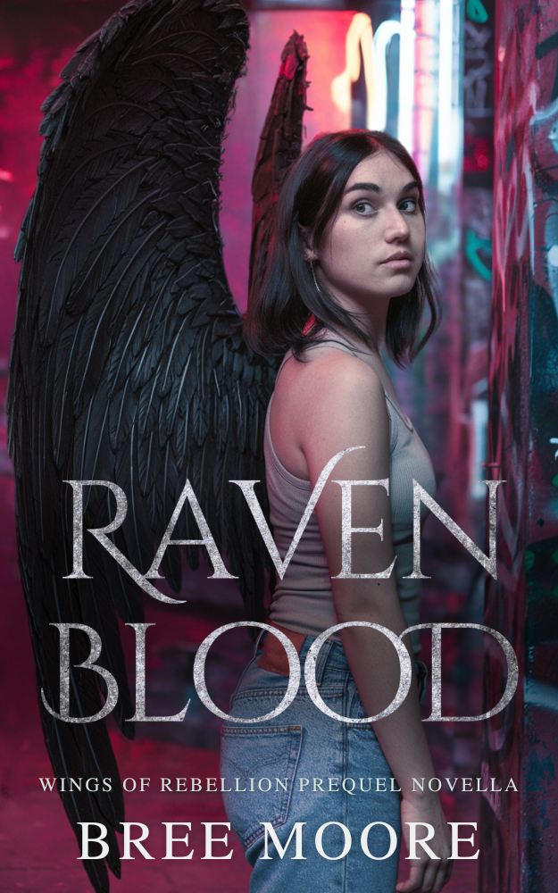 Raven Blood A Wings Of Rebellion Prequel Bree Moore