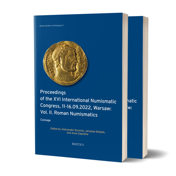 Proceedings Of The Xvi International Numismatic Congress 1116092022 Warsaw Vol Ii Roman Numismatics Aleksander Bursche