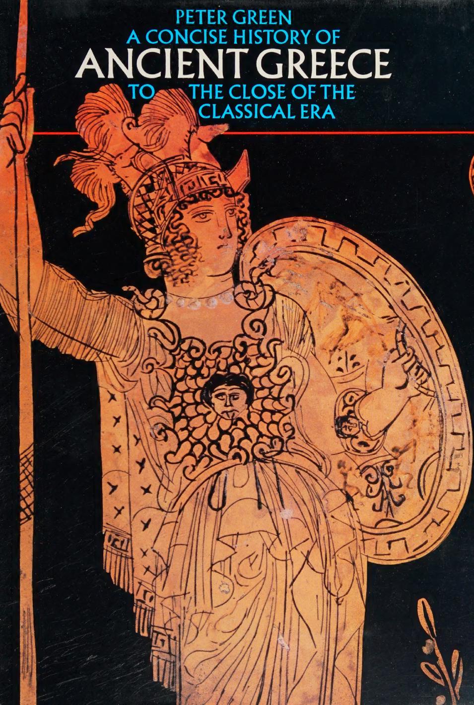 A Concise History Of Ancient Greece To The Close Of The Classical Era New Ed Edition Peter Green