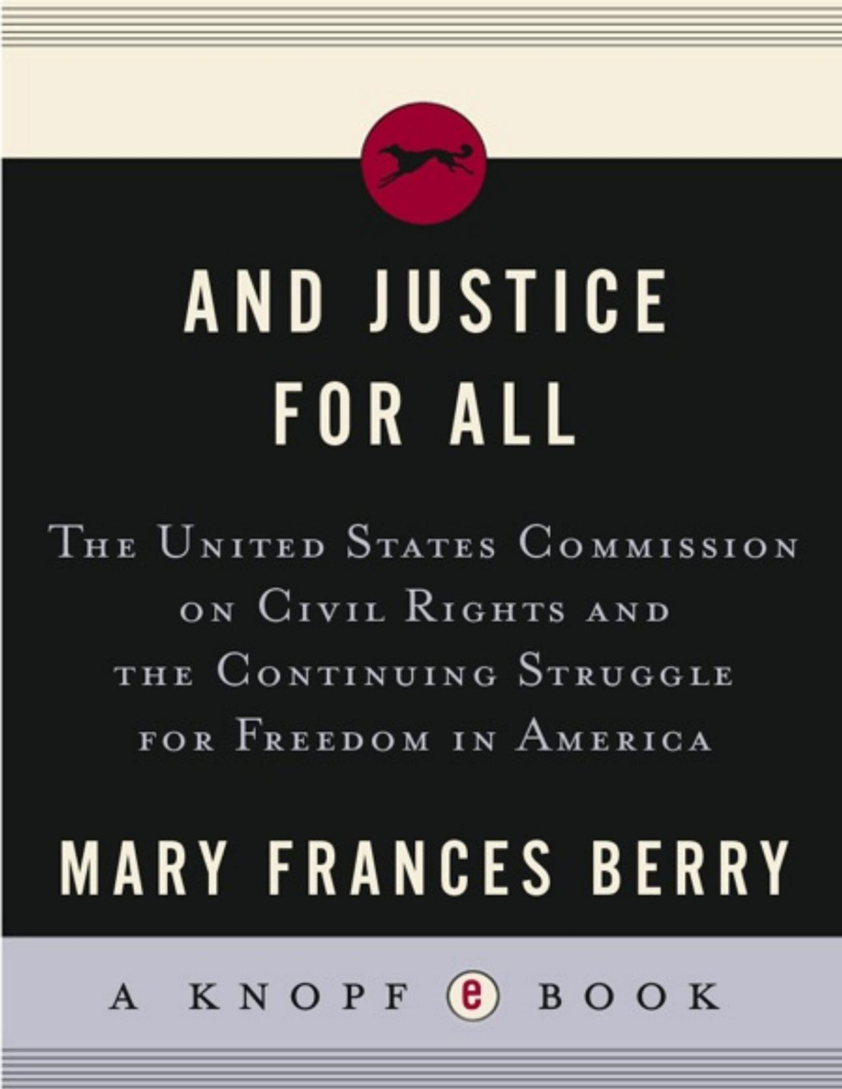 And Justice For All Mary Frances Berry