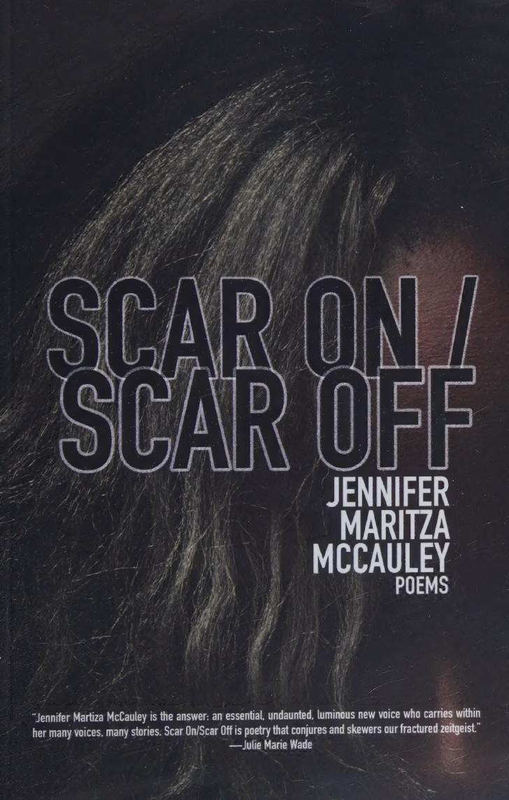 Scar On Scar Off Jennifer Maritza Mccauley