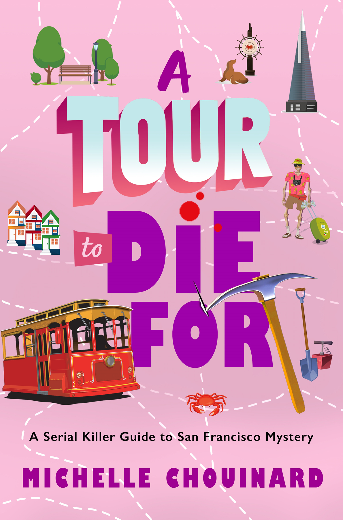 A Tour To Die For Michelle Chouinard