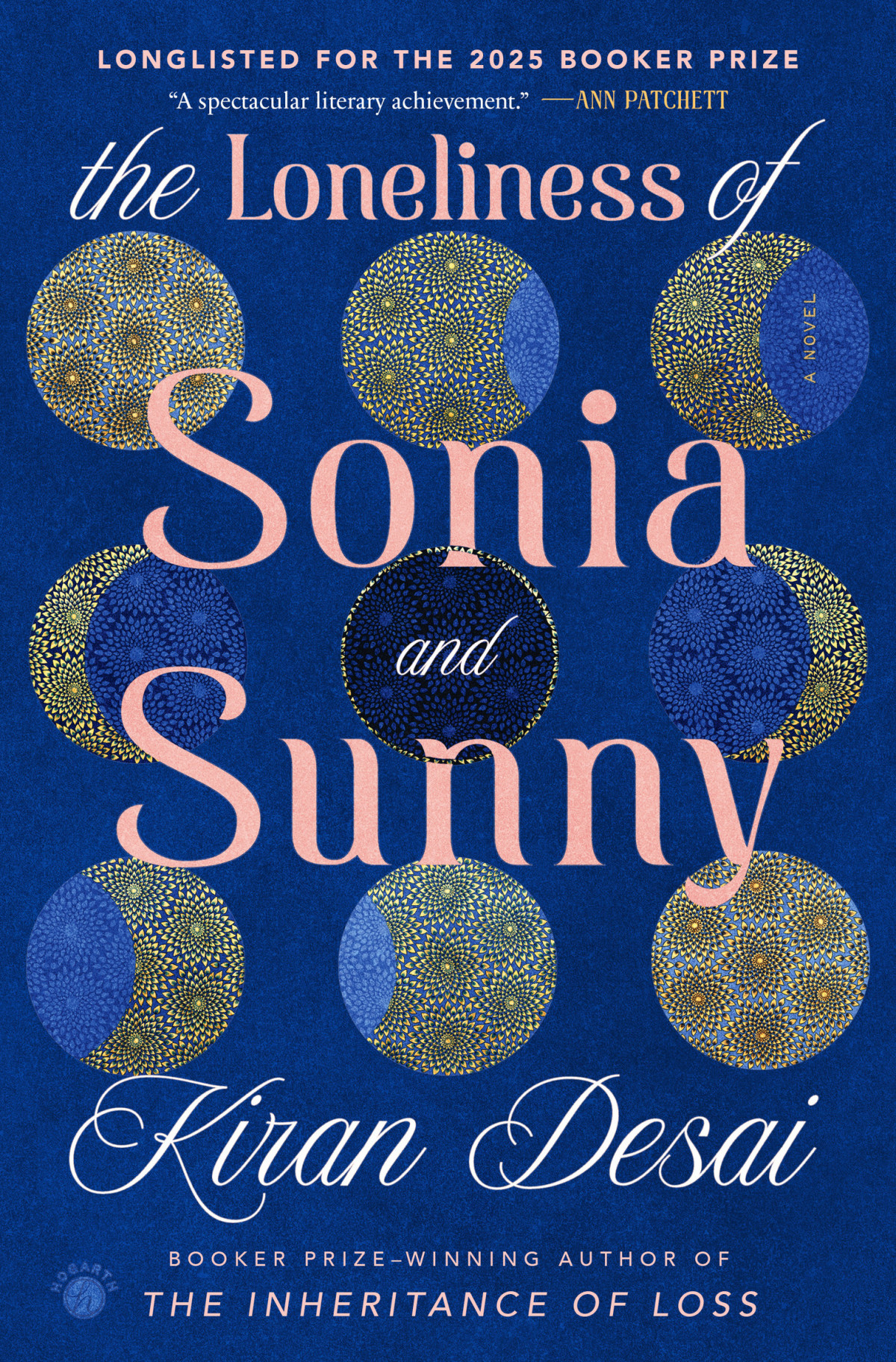 The Loneliness Of Sonia And Sunny A Novel Kiran Desai