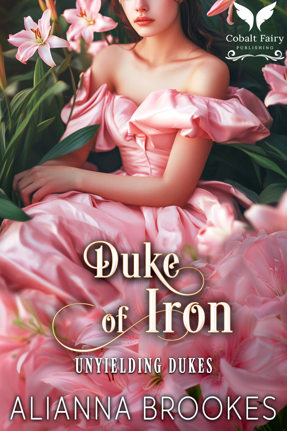 Duke Of Iron A Historical Regency Romance Novel Unyielding Dukes Book 2 Alianna Brookes