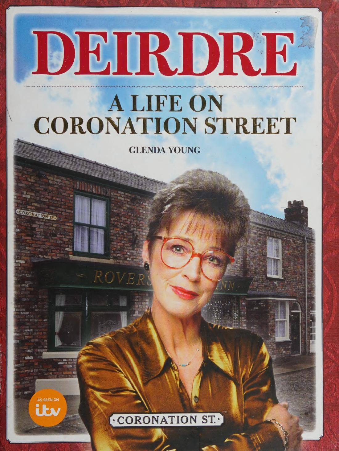 Deirdre A Life On Coronation Street 1st Edition Glenda Young