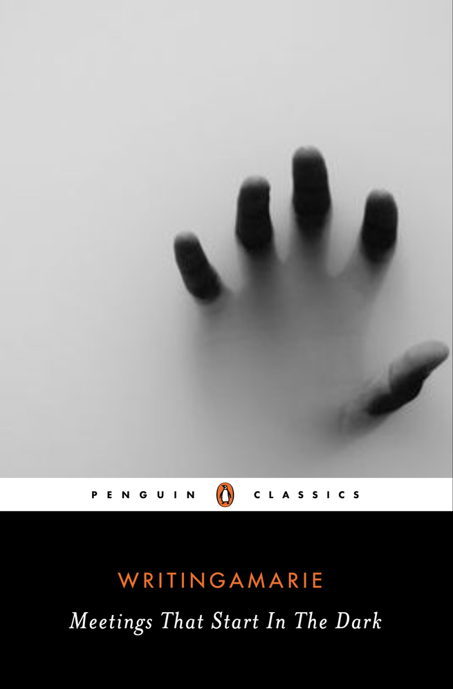 Meetings That Start In The Dark Writingamarie