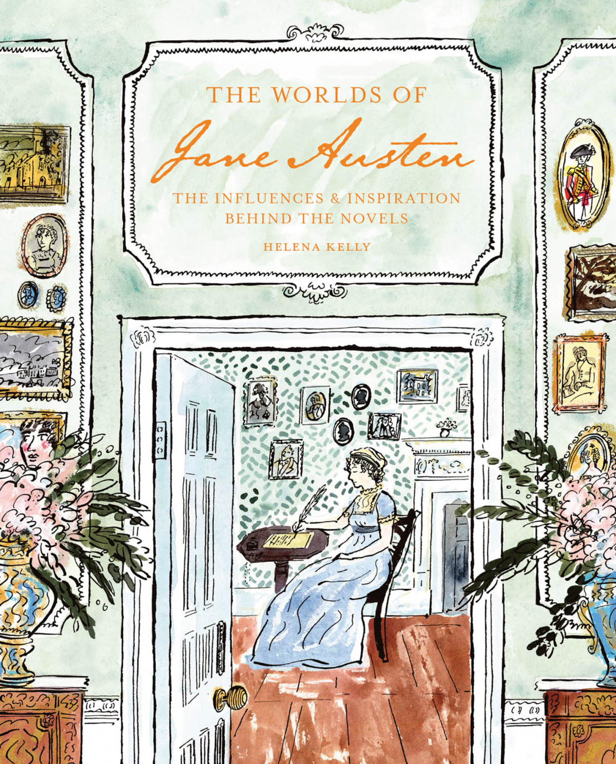 The Worlds Of Jane Austen Helena Kelly