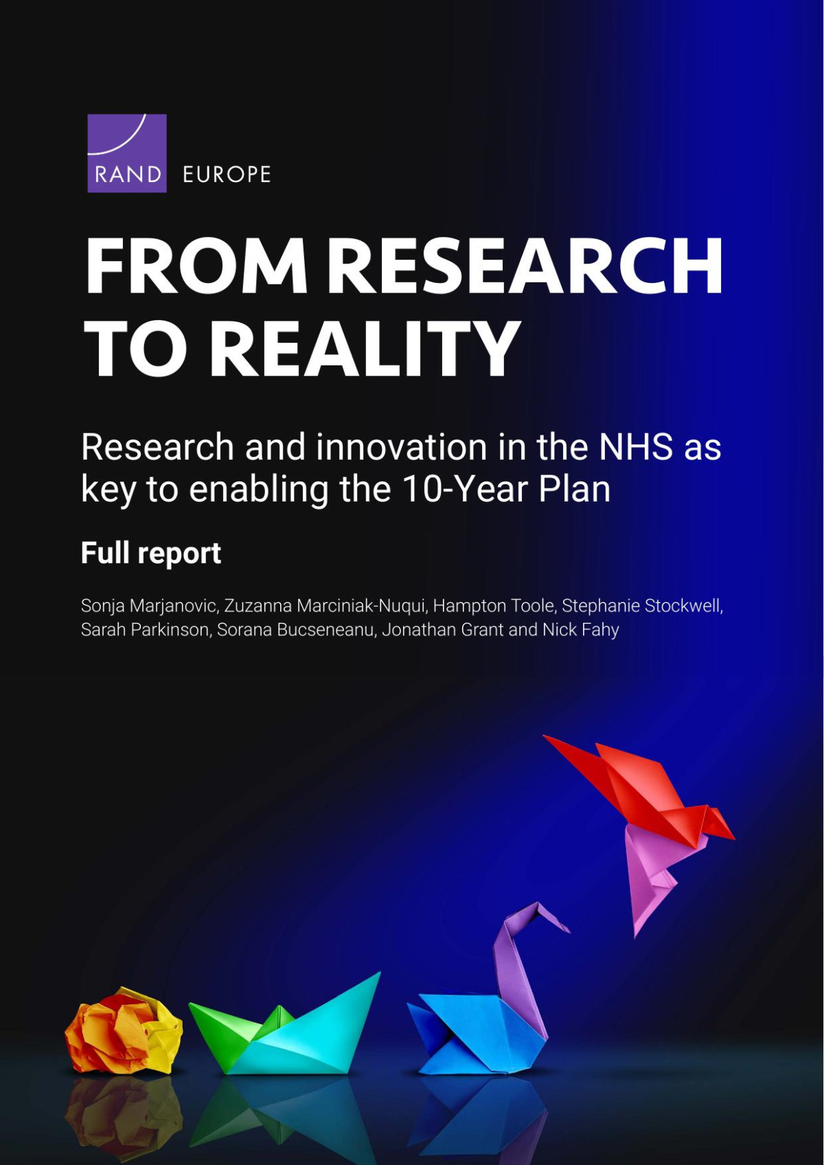 From Research To Reality Research And Innovation In The Nhs As Key To Enabling The 10year Plan Sonja Marjanovic