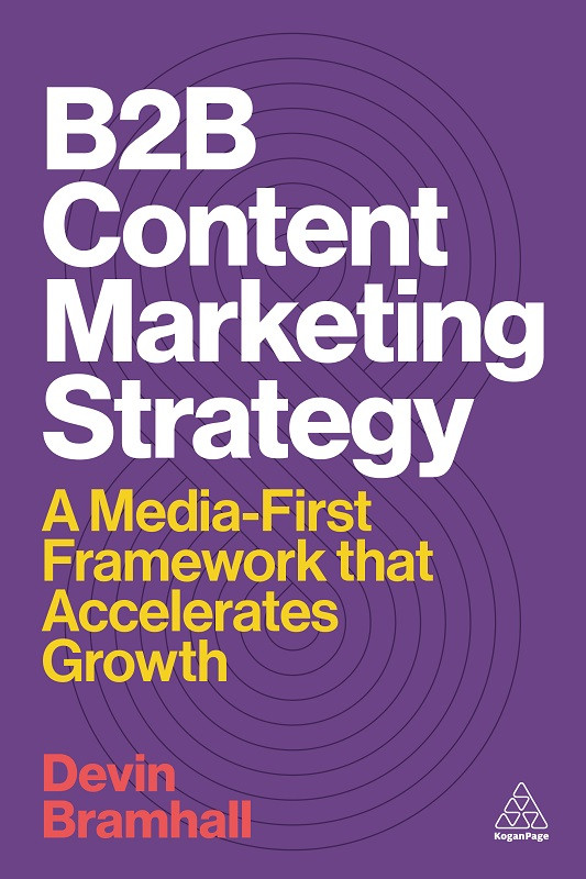 B2b Content Marketing Strategy For True Epub Devin Bramhall