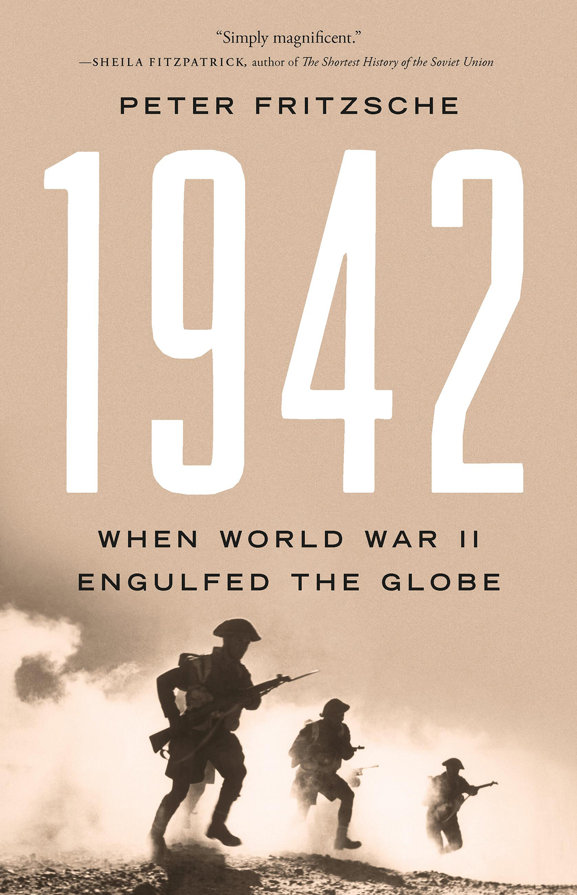 1942 When World War Ii Engulfed The Globe Peter Fritzsche