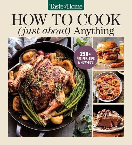 Taste Of Home How To Cook Just About Anything Taste Of Home