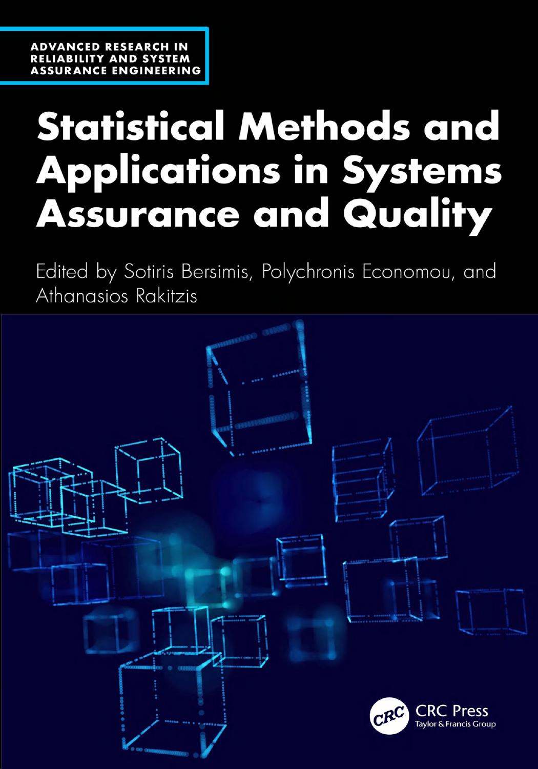 Statistical Methods And Applications In Systems Assurance And Quality 1st Edition Sotiris Bersimis Polychronis Economou Athanasios Rakitzis