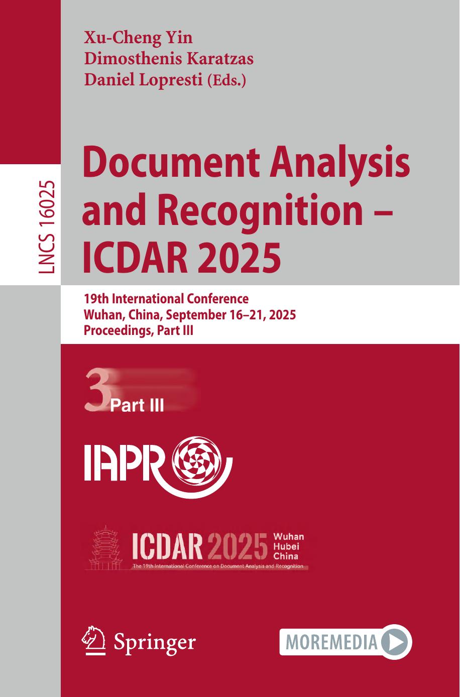 Document Analysis And Recognition Icdar 2025 19th International Conference Wuhan China September 1621 2025 Proceedings Part Iii 1st Edition Xucheng Yin Dimosthenis Karatzas Daniel Lopresti