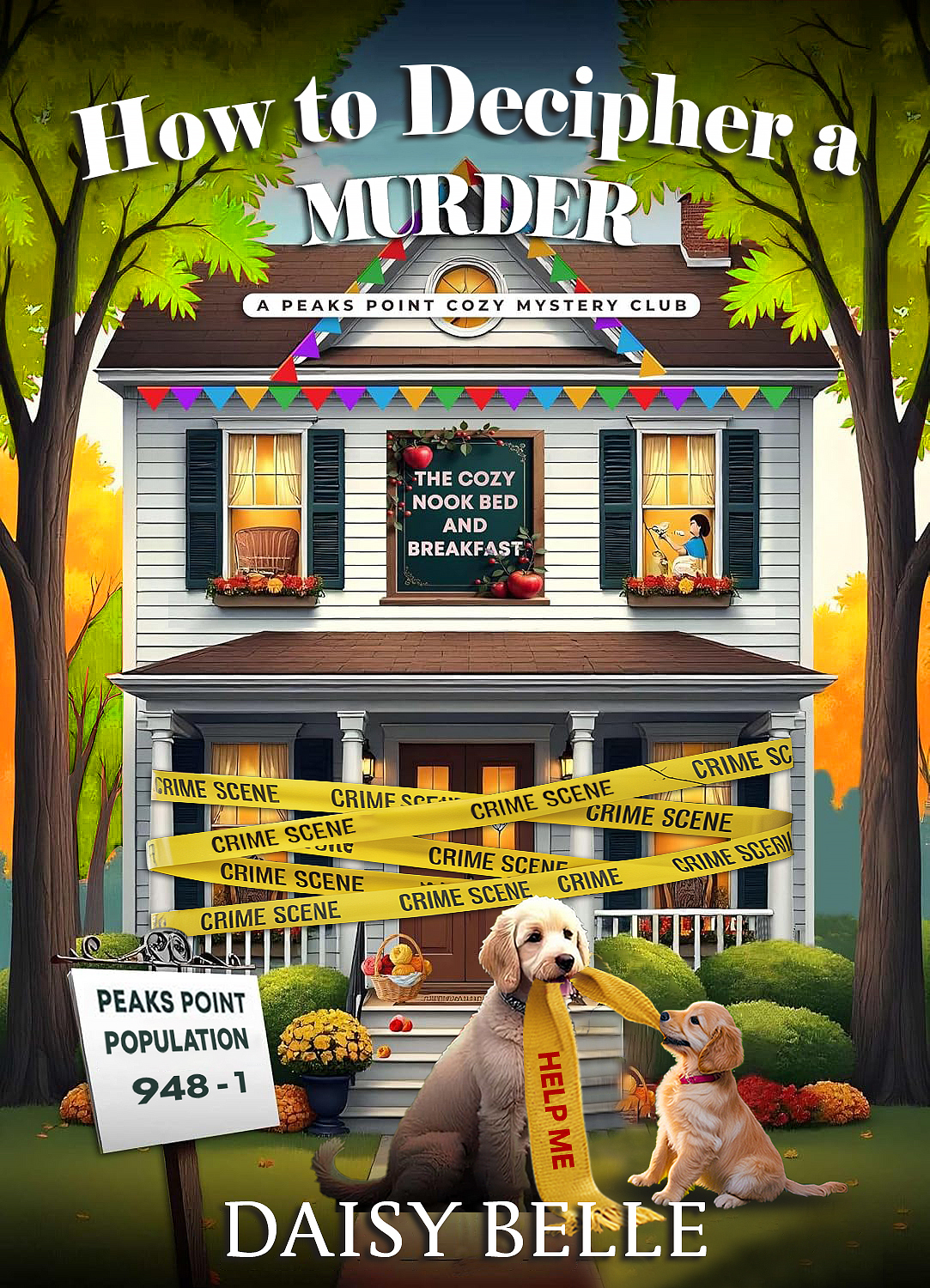 How To Decipher A Murder Fans Of Quirky Sleuths And Canine Detectives Will Fall In Love With This Heartfelt Twisty Page Turner Belle