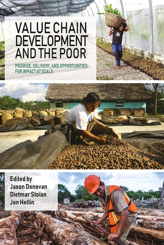 Value Chain Development And The Poor Jason Donovan Dietmar Stoian