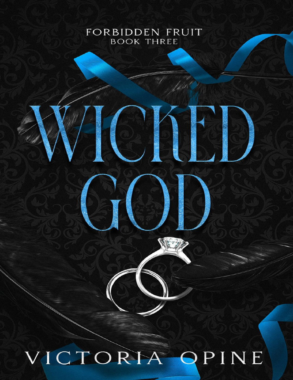 Wicked God A Billionaire Marriage Of Convenience Romance Forbidden Fruit Book 3 Victoria Opine