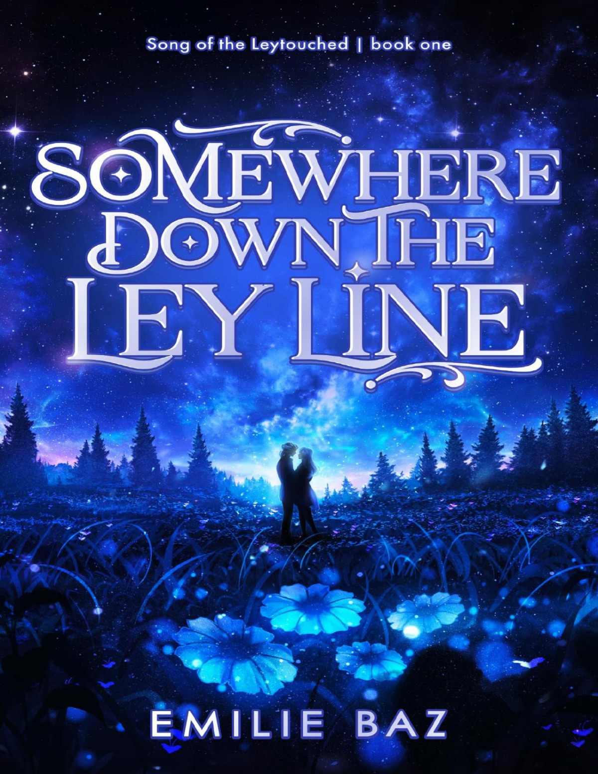 Somewhere Down The Ley Line A Sword And Sorcery Fantasy Romance Song Of The Leytouched Book 1 Emilie Baz