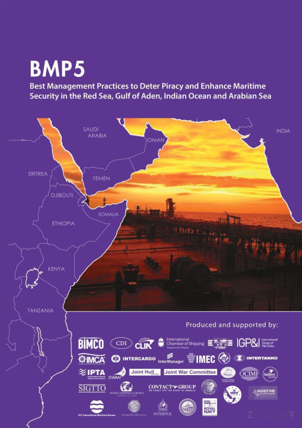 Bmp5 Best Management Practices To Deter Piracy And Enhance Maritime Security In The Red Sea Gulf Of Aden Indian Ocean And Arabian Sea Bimco