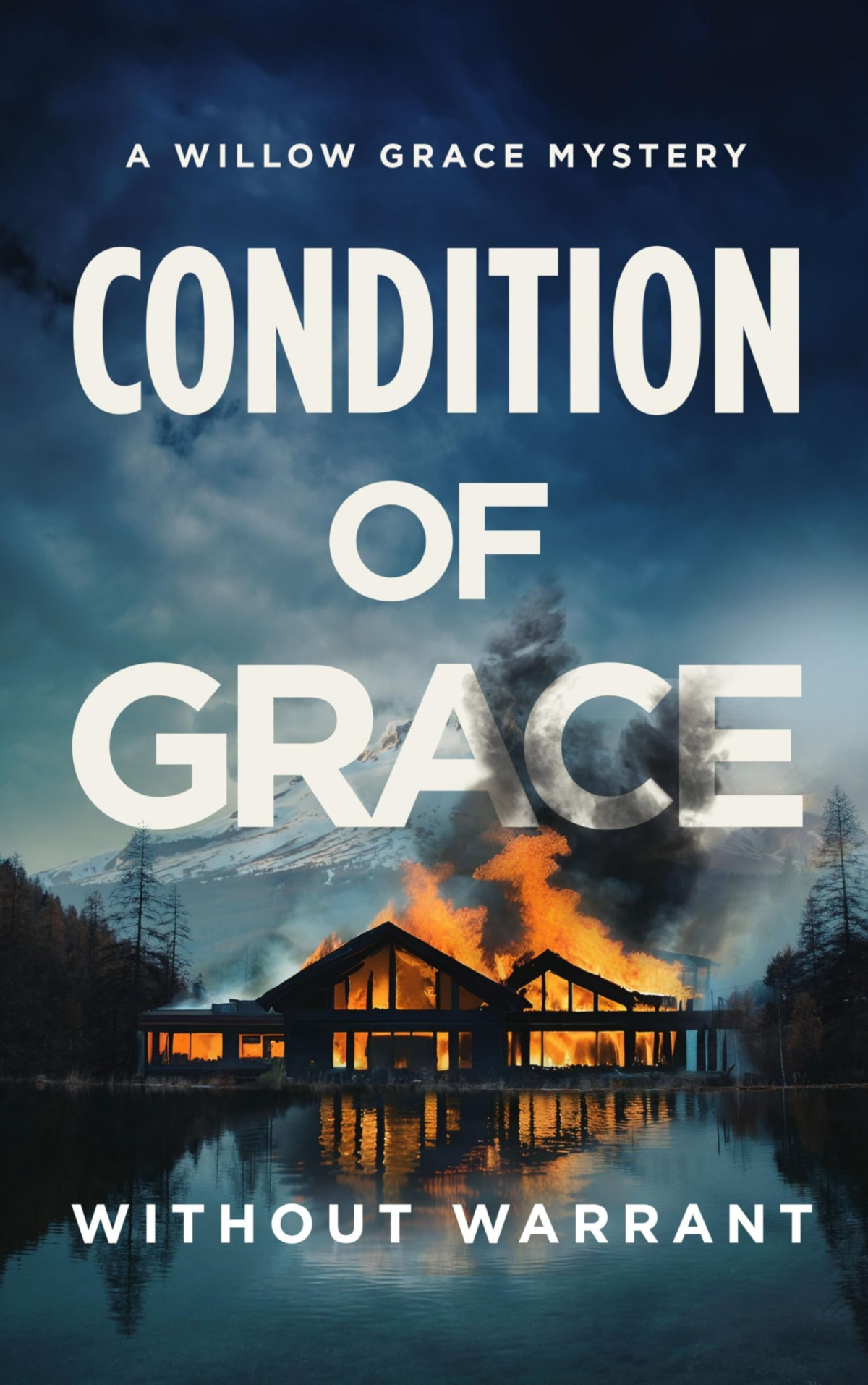 Willow Grace Fbi Thriller 2 Condition Of Grace Anya Mora Cc West Without Warrant