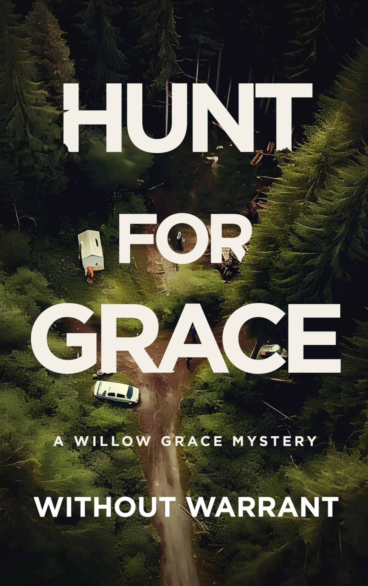 Willow Grace Fbi Thriller 3 Hunt For Grace Anya Mora Cc West Without Warrant